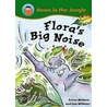 Flora's Big Noise door Karen Wallace