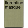 Florentine Masque door David Caldo