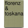 Florenz & Toskana door Reid Bramblett
