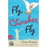 Fly, Cherokee Fly door Chris D'Lacey