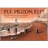 Fly, Pigeon, Fly!