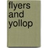 Flyers And Yollop