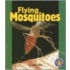 Flying Mosquitoes