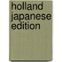 Holland japanese edition