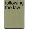 Following The Law door Larry Cohen