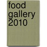 Food Gallery 2010 by Unknown