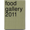 Food Gallery 2011 by Unknown