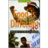 Food Is Different door Peter M. Rosset