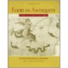 Food in Antiquity door Patricia Brothwell