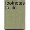 Footnotes to Life by Frank Crane