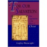 For Our Salvation by Geoffrey Wainwright