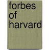 Forbes Of Harvard by Unknown