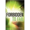 Forbidden to Fail door E. Hallums Jairus