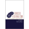 Forced Federalism door Richard C. Witmer