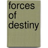 Forces Of Destiny door Christopher Bollas