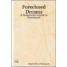 Foreclosed Dreams by Ralph Oliver Thompson