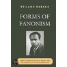 Forms Of Fanonism door Reiland Rabaka