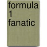 Formula 1 Fanatic door Vergeer Koen