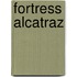 Fortress Alcatraz