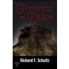 Fortress at Dison door Richard F. Schultz