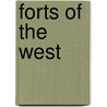 Forts Of The West door Robert Frazer