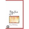 Forty Years Of It door Brand Whitlock