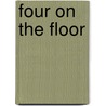 Four on the Floor by Thomas S. Fiske