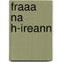 Fraaa Na H-Ireann