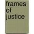 Frames of Justice
