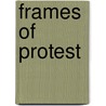 Frames of Protest door Johnston Hank