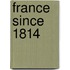 France Since 1814