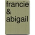 Francie & Abigail