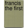 Francis The First door Fanny Kemble