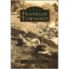Franklin Township by William Brahms