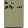 Franz Grillparzer door Adalbert Fulhammer
