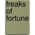 Freaks of Fortune