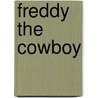 Freddy the Cowboy by Walter R. Brooks