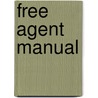 Free Agent Manual by Josephine Monroe