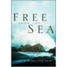 Free From The Sea door James H. Burkhalter