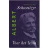 Albert Schweitzer, Voor het leven by Nvt