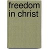 Freedom In Christ by Steve Goss