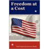 Freedom at a Cost door Jeremy Frances Bender