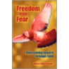 Freedom from Fear door Marci Alborghetti