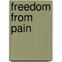Freedom from Pain
