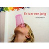Er is er een jarig