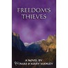 Freedom's Thieves door Thomas Manley