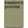 Freedom's Promise door Elizabeth Regosin