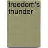 Freedom's Thunder by Sir Michael Foster