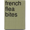 French Flea Bites door George East