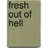 Fresh Out of Hell